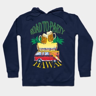 hawai [road to party] Hoodie